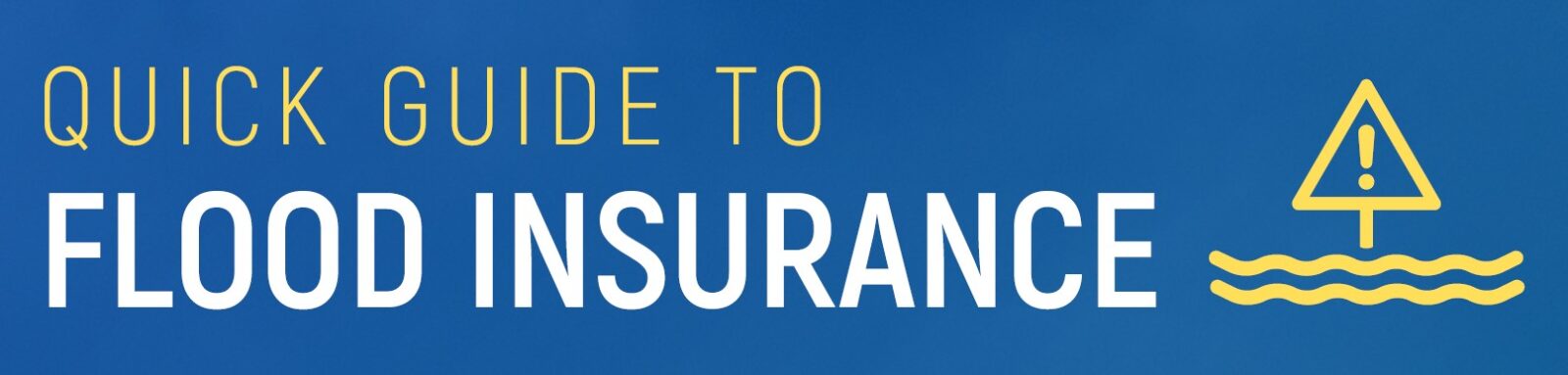 There’s a Flood of Reasons to get Flood Insurance!